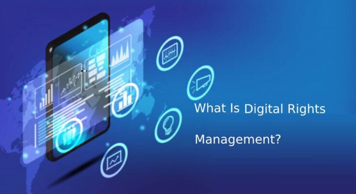 Global Digital Rights Management Market