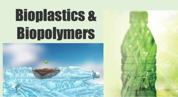 Global Bioplastics & Biopolymers Market - Predicted Growth, Trends, Opportunity & Analysis