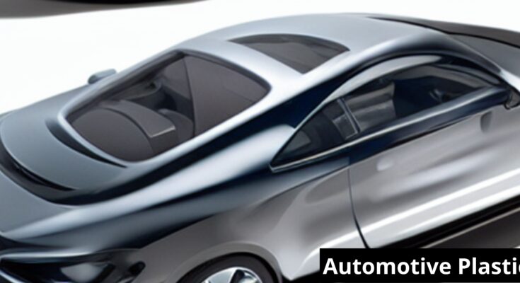 Automotive Plastics Market