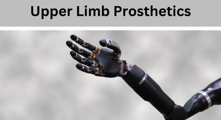 Upper Limb Prosthetics Market